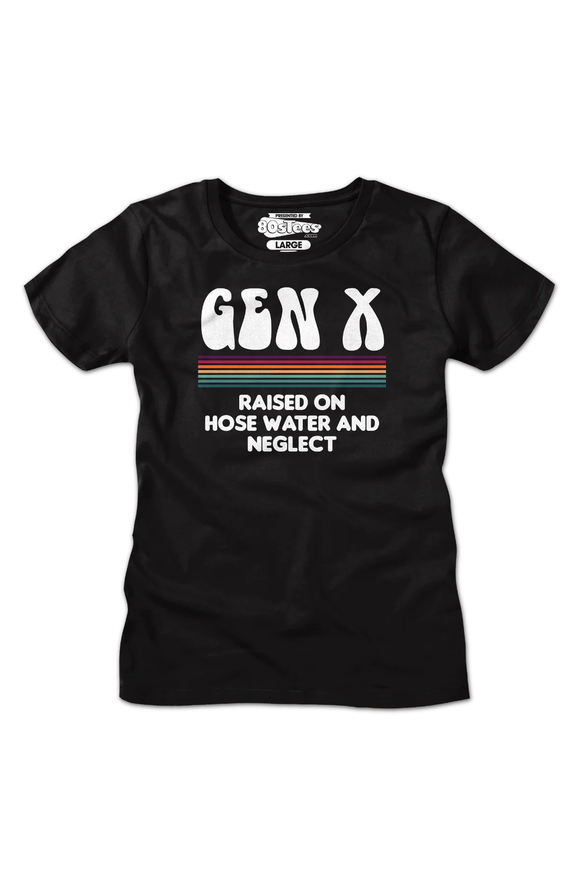 Womens Gen X Raised On Hose Water And Neglect Shirt - Image 2