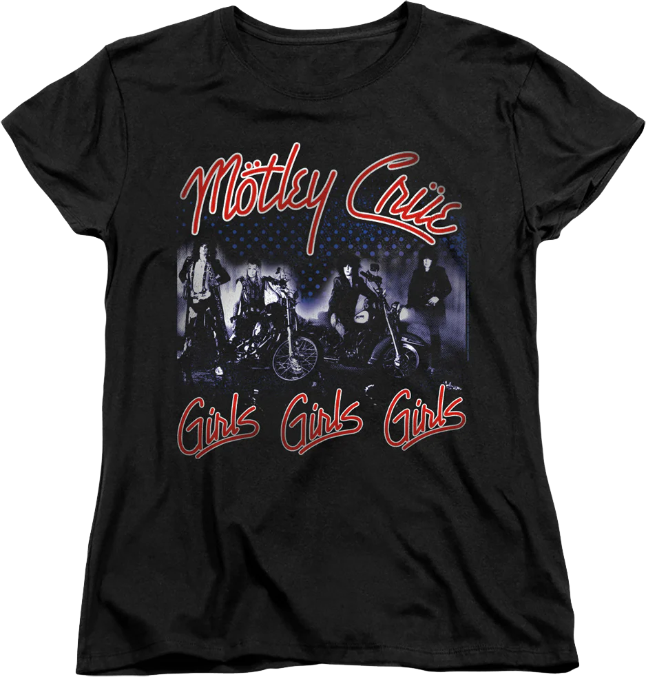 Womens Girls Girls Girls Motley Crue Shirt