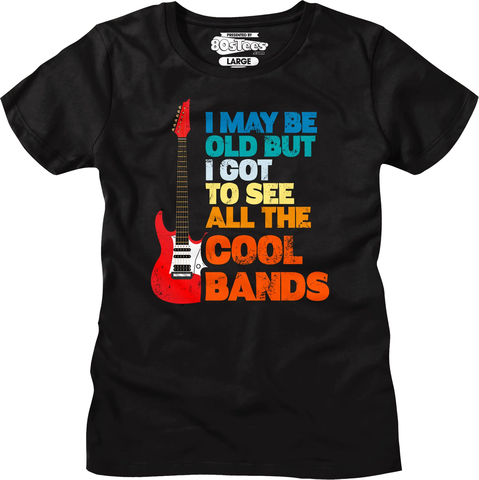 Womens I May Be Old But I Got To See All The Cool Bands Shirt - Image 4