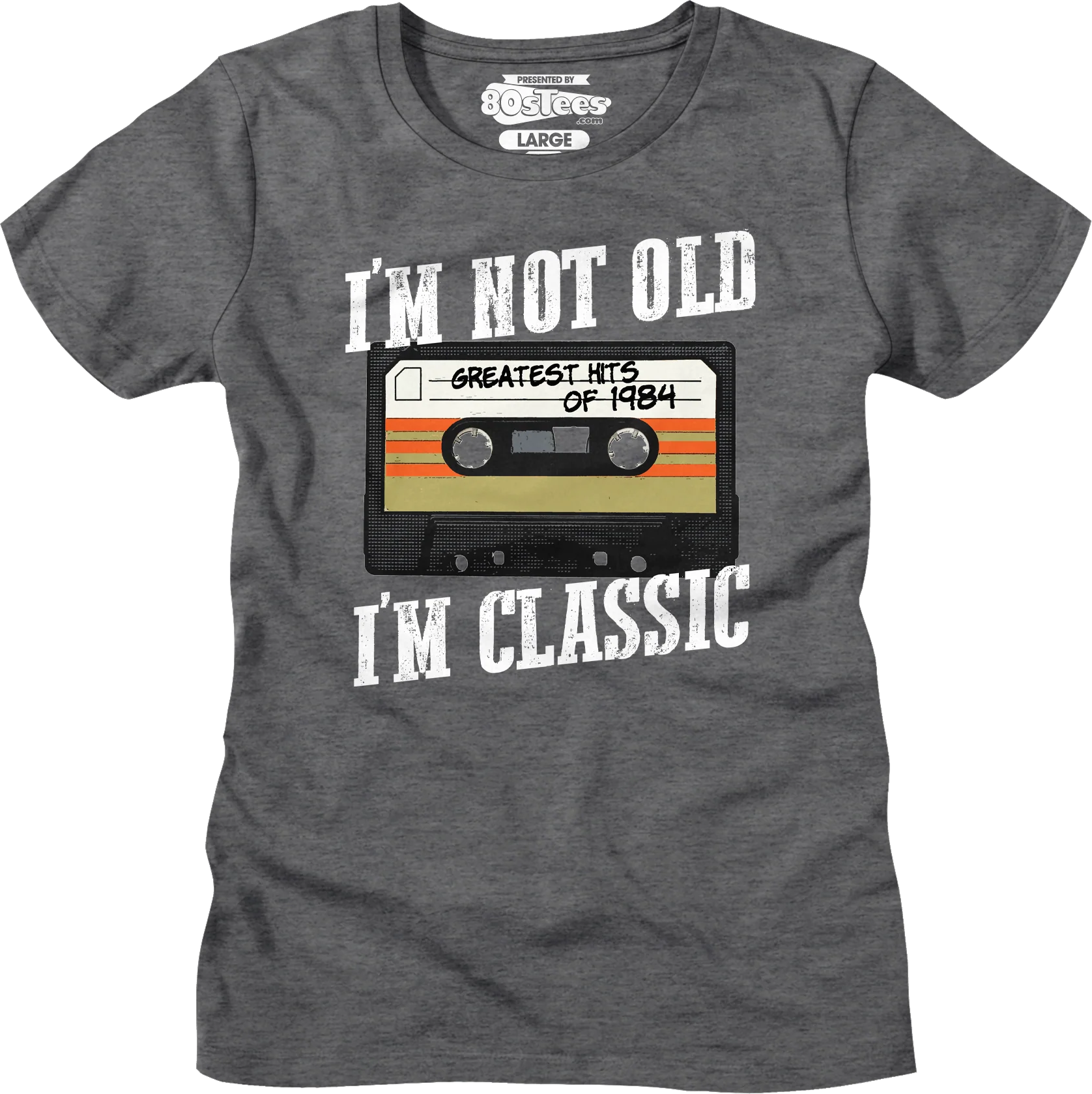 Womens I'm Not Old I'm Classic Greatest Hits Of 1984 Shirt