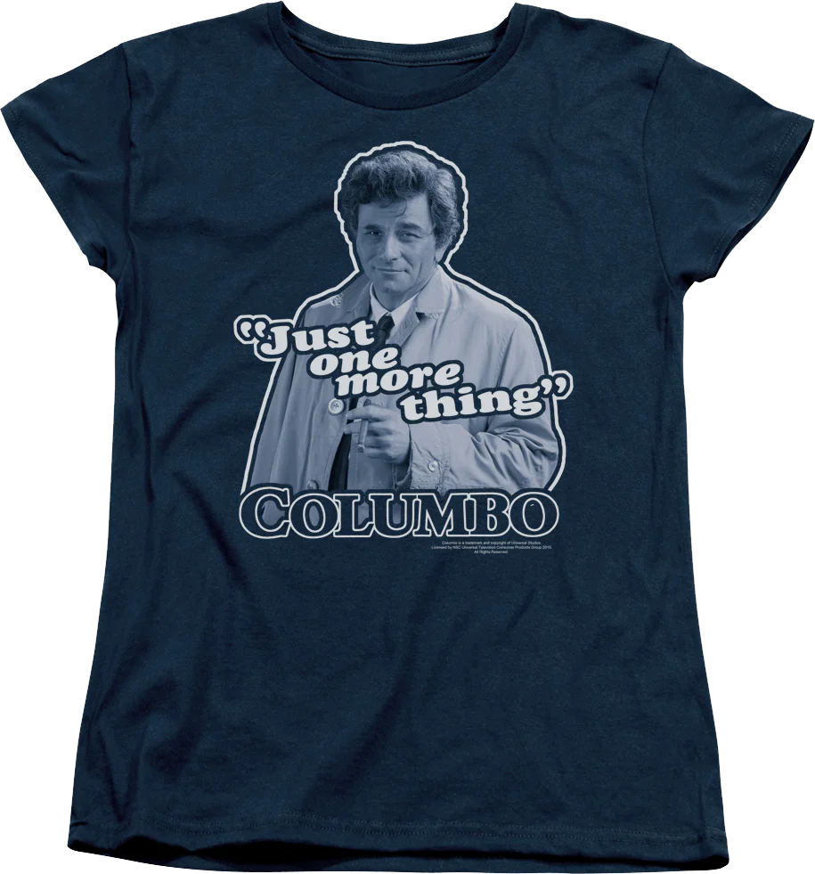 Womens Just One More Thing Columbo Shirt