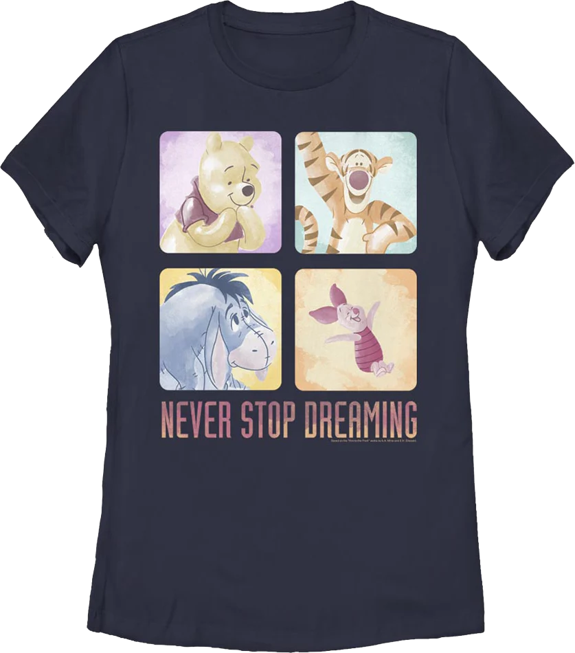 Womens Never Stop Dreaming Winnie The Pooh Shirt