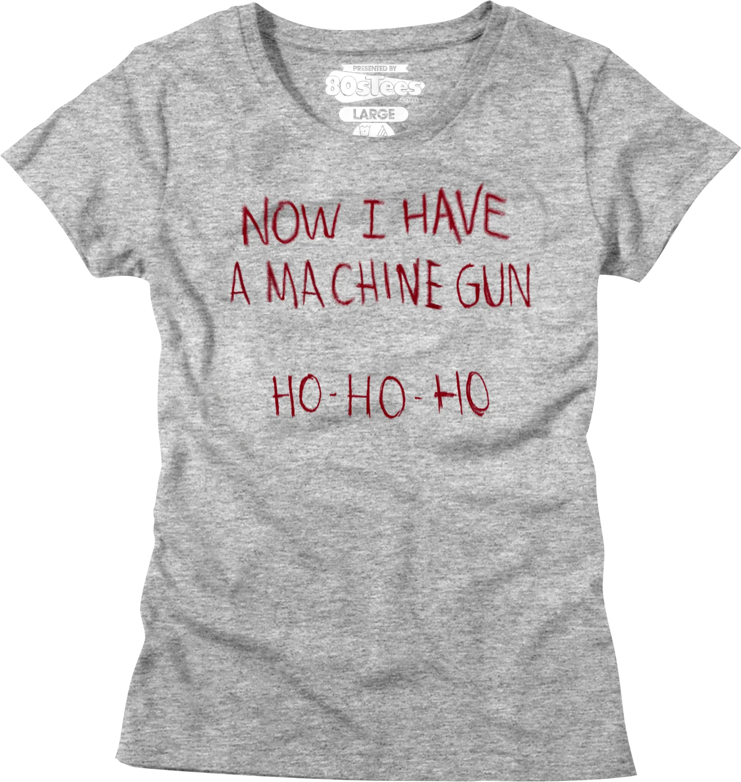 Womens Now I Have A Machine Gun Ho Ho Ho Die Hard Shirt