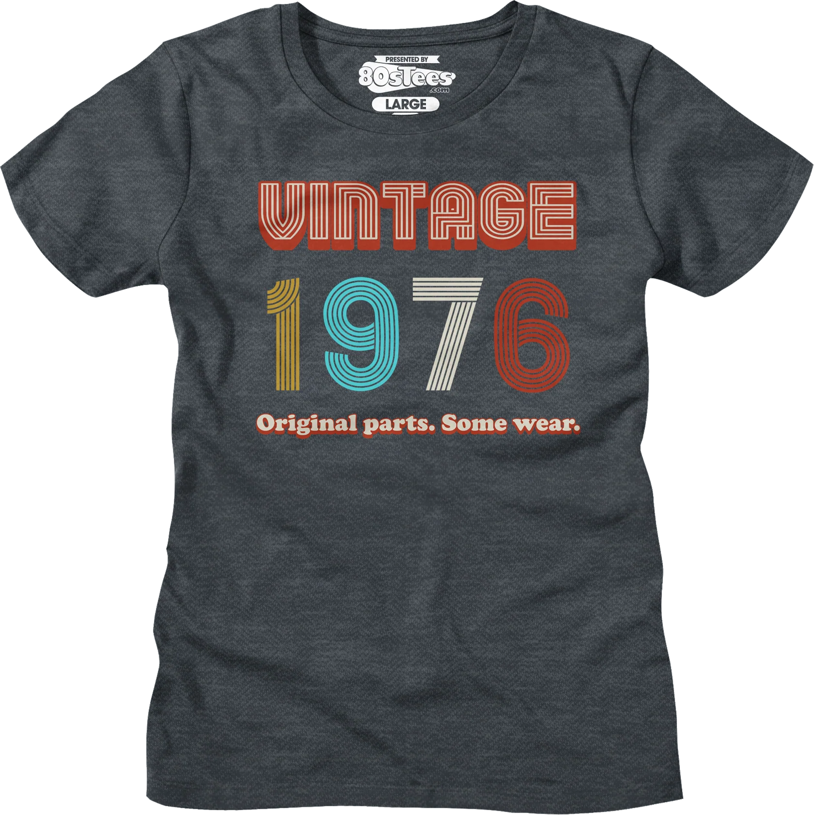 Womens Original Parts Some Wear Vintage 1976 Shirt