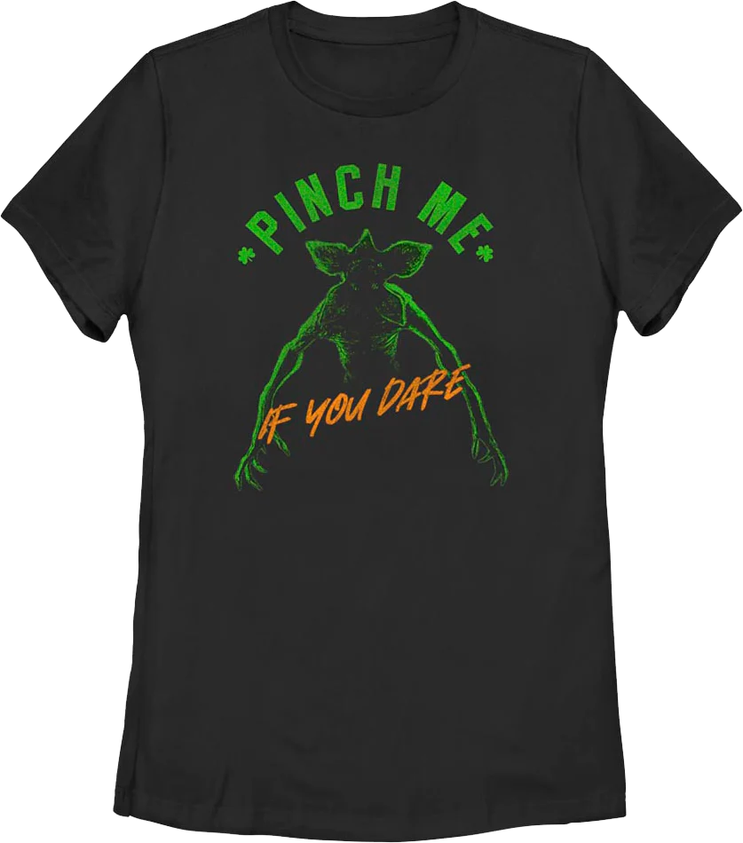Womens Pinch Me If You Dare Stranger Things Shirt