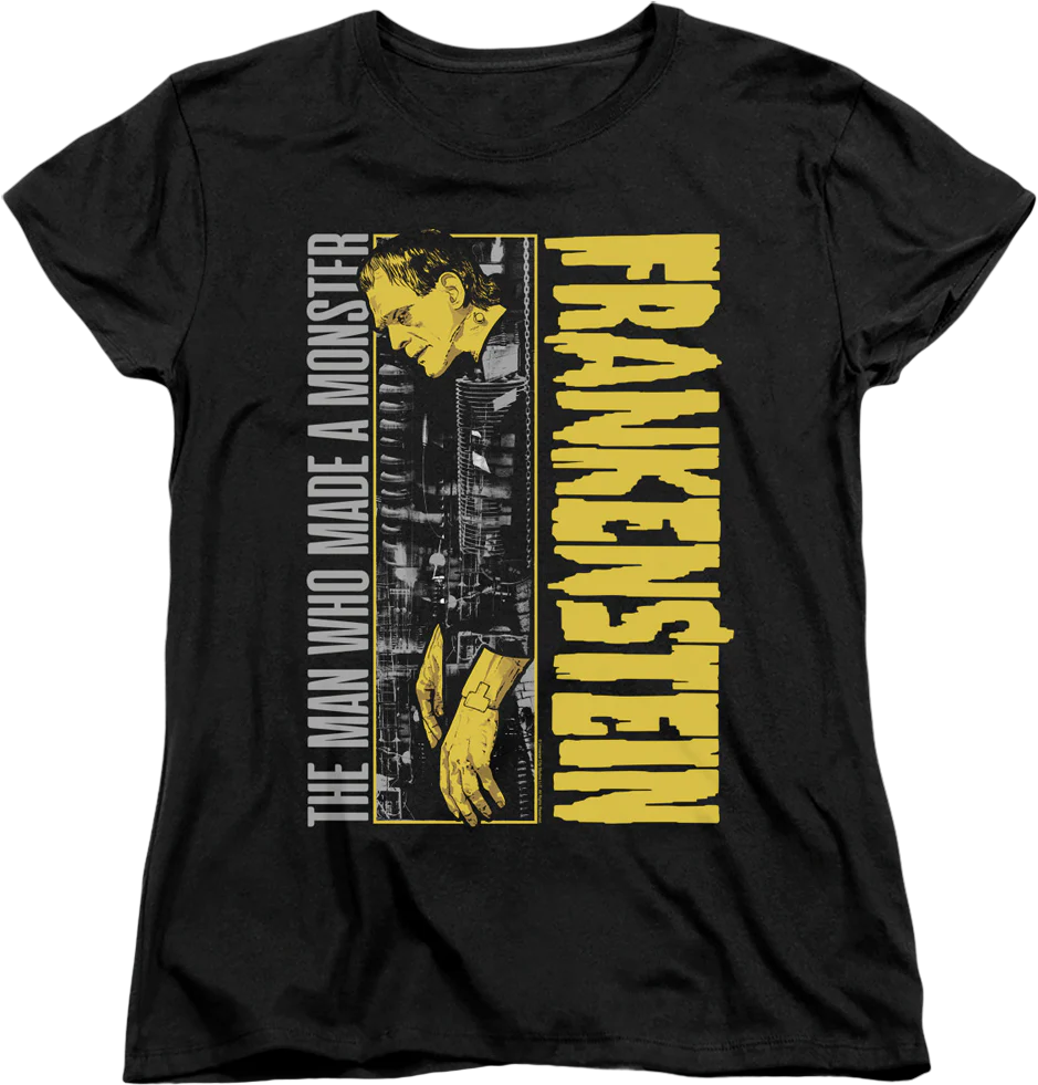 Womens The Man Who Made A Monster Frankenstein Shirt