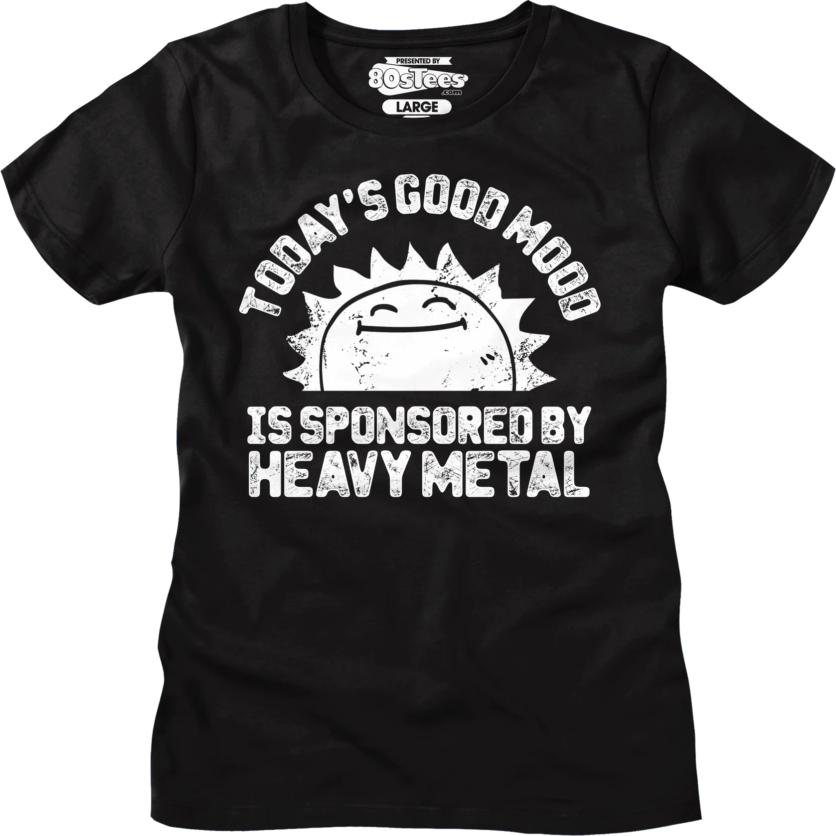 Womens Today's Good Mood Is Sponsored By Heavy Metal Shirt