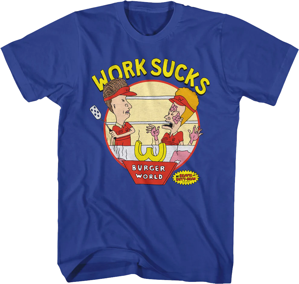 Work Sucks Beavis And Butt-Head T-Shirt