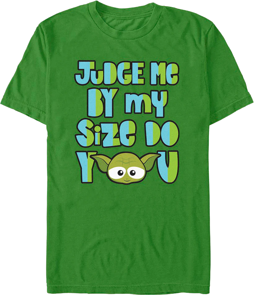 Yoda Judge Me By My Size Star Wars T-Shirt