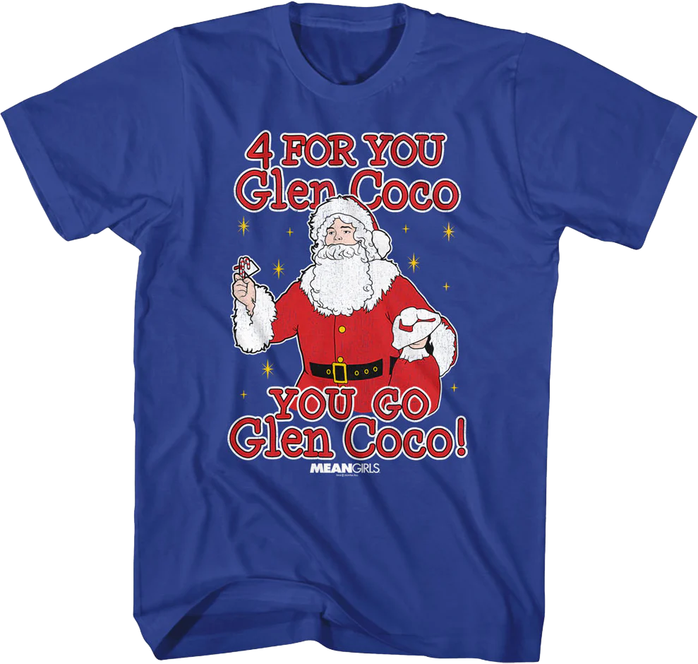 You Go Glen Coco Mean Girls T-Shirt