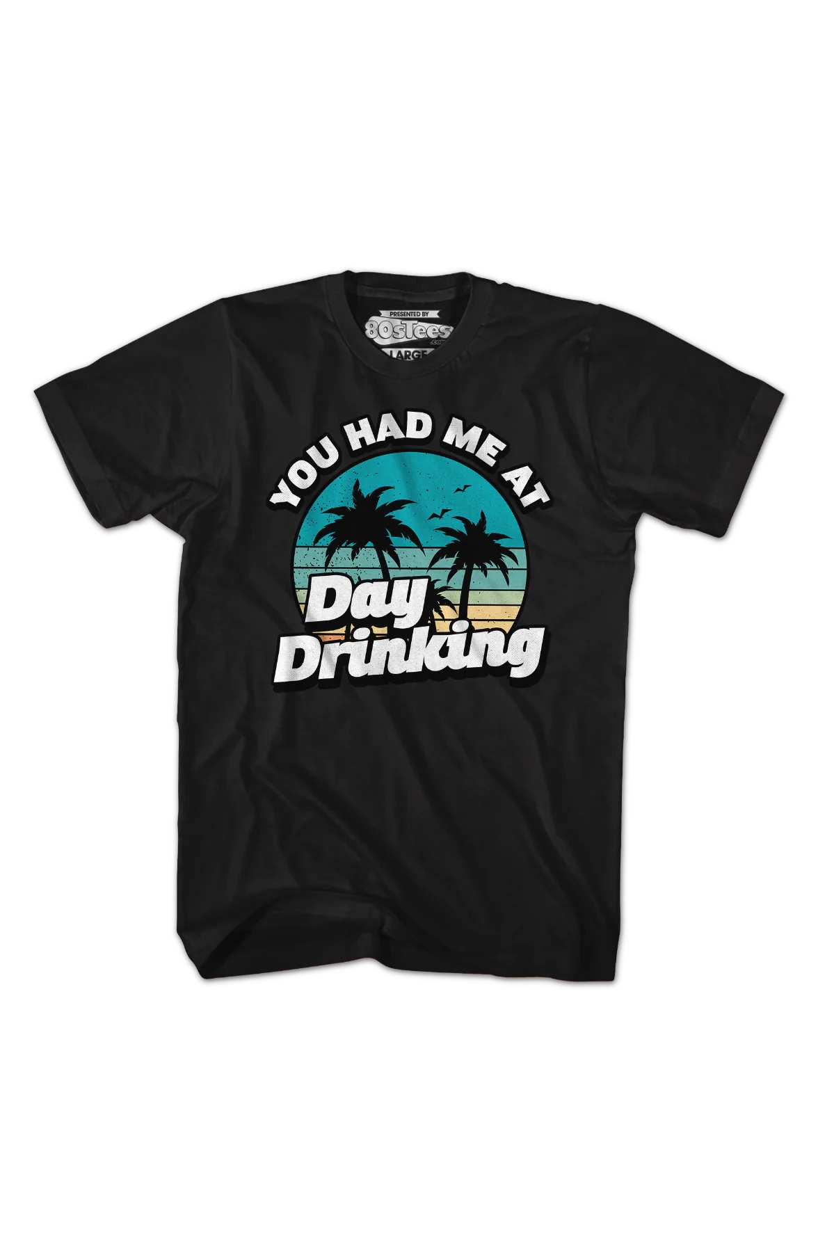 You Had Me At Day Drinking T-Shirt - Image 2