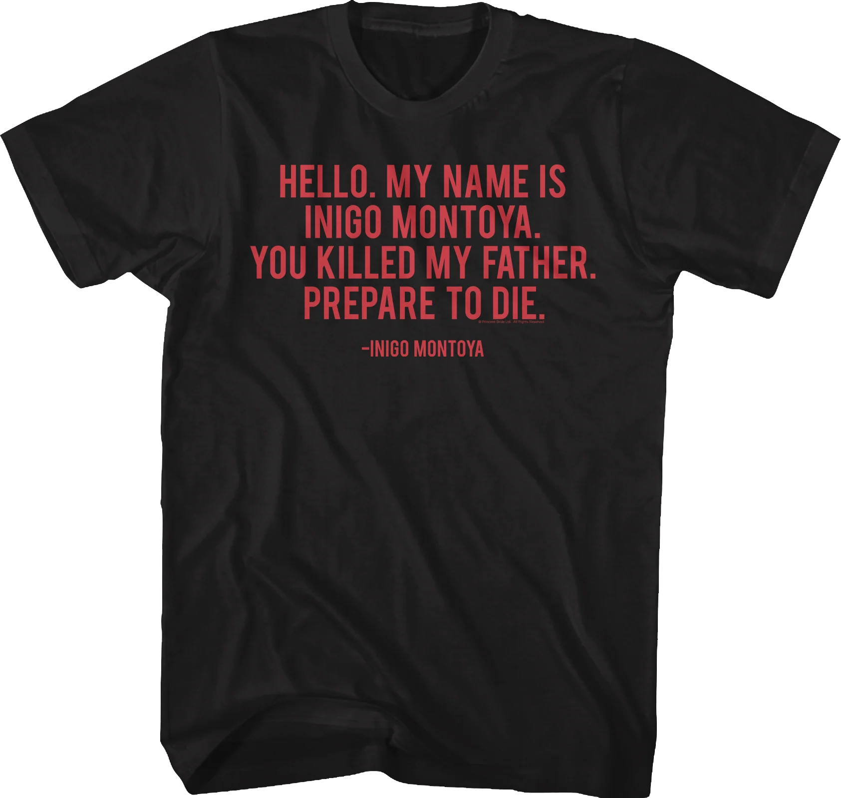You Killed My Father Prepare To Die Princess Bride T-Shirt