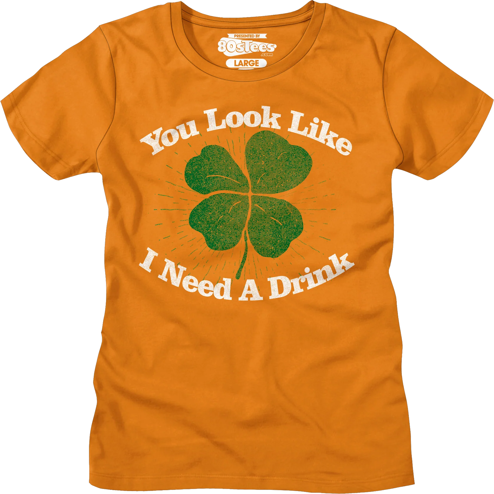 You Look Like I Need A Drink St. Patrick's Day T-Shirt - Image 7