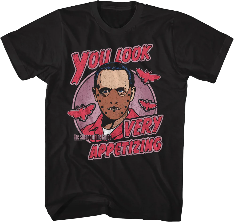 You Look Very Appetizing Silence of the Lambs T-Shirt