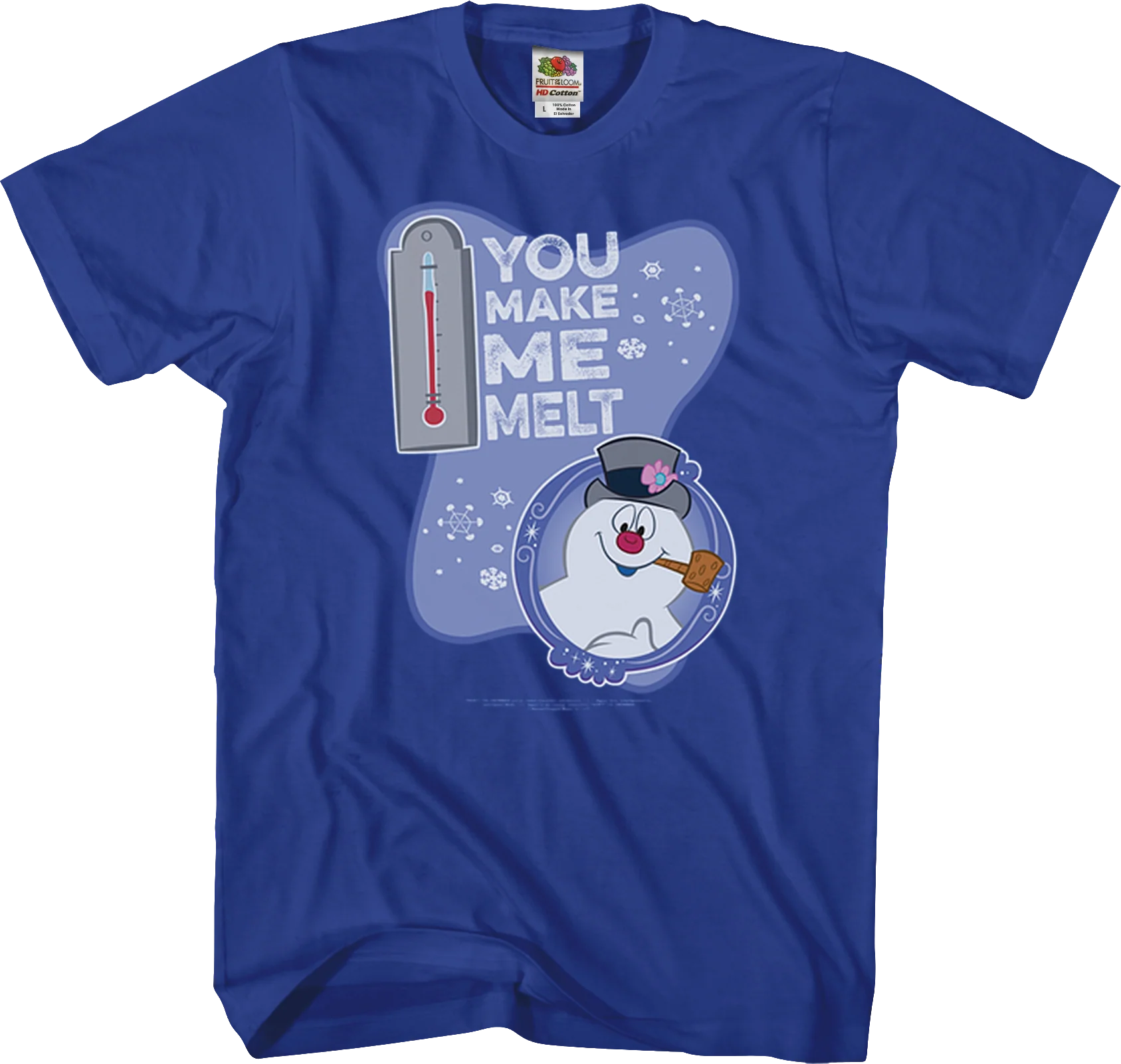 You Make Me Melt Frosty The Snowman T-Shirt