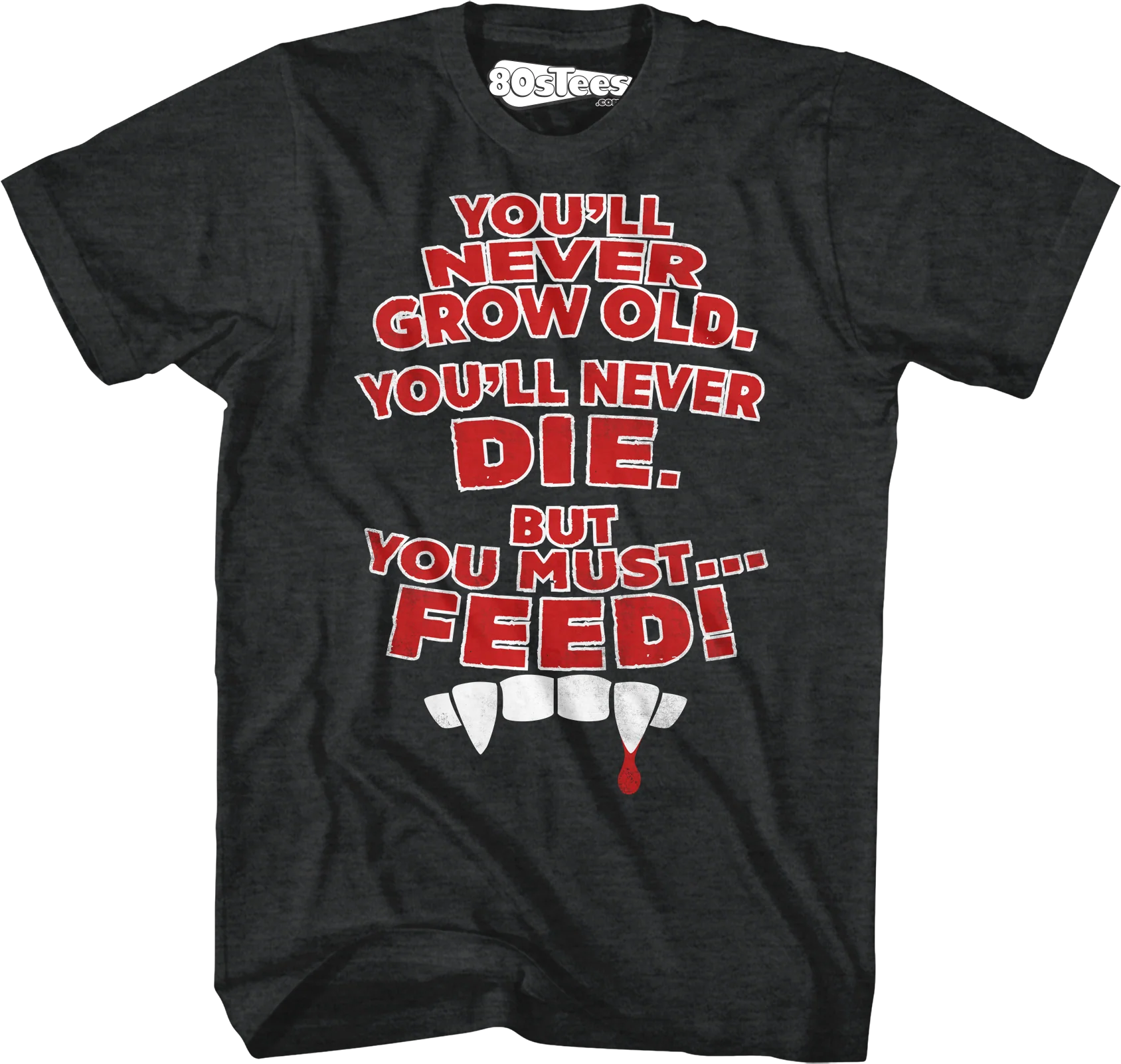 You Must Feed Lost Boys T-Shirt