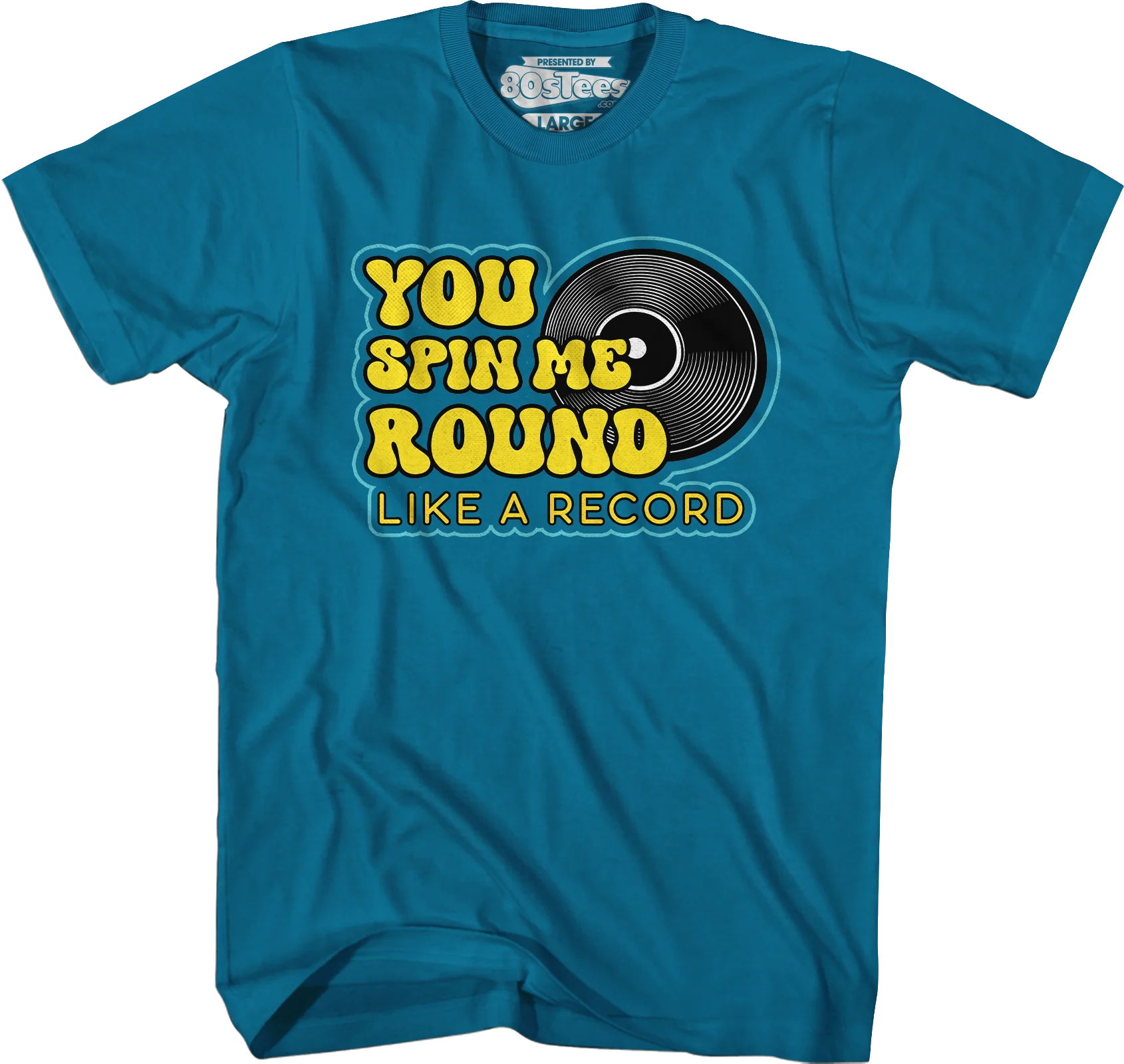 You Spin Me Round Like A Record T-Shirt - Image 3