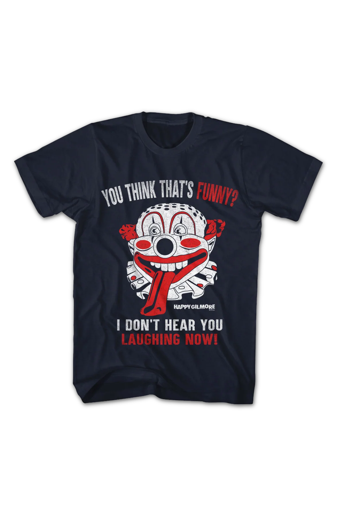 You Think That's Funny Happy Gilmore T-Shirt - Image 2
