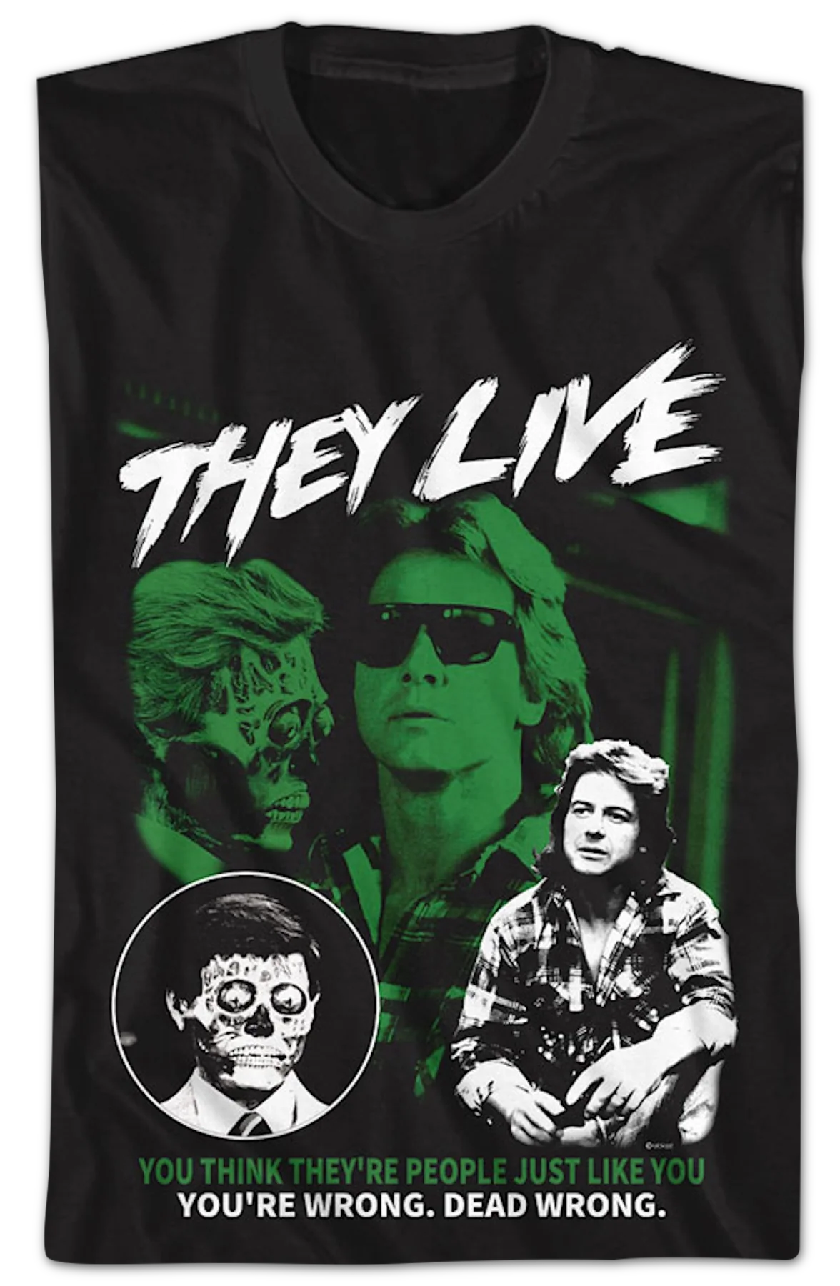 You Think They're People Just Like You They Live T-Shirt - Image 2