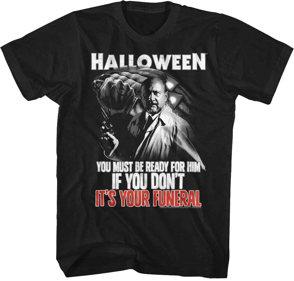 Your Funeral Halloween T-Shirt
