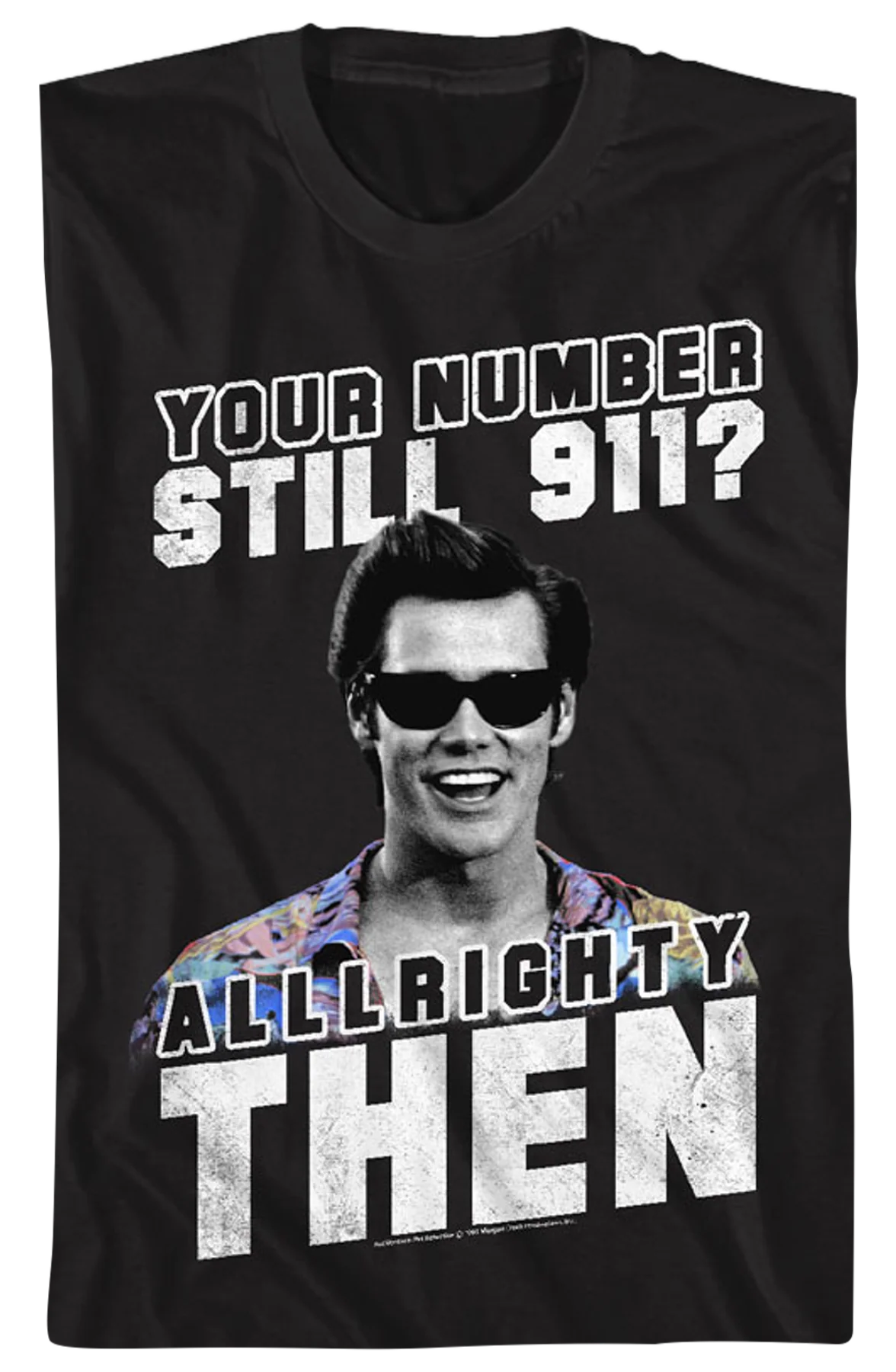 Your Number Still 911 Ace Ventura Shirt - Image 2