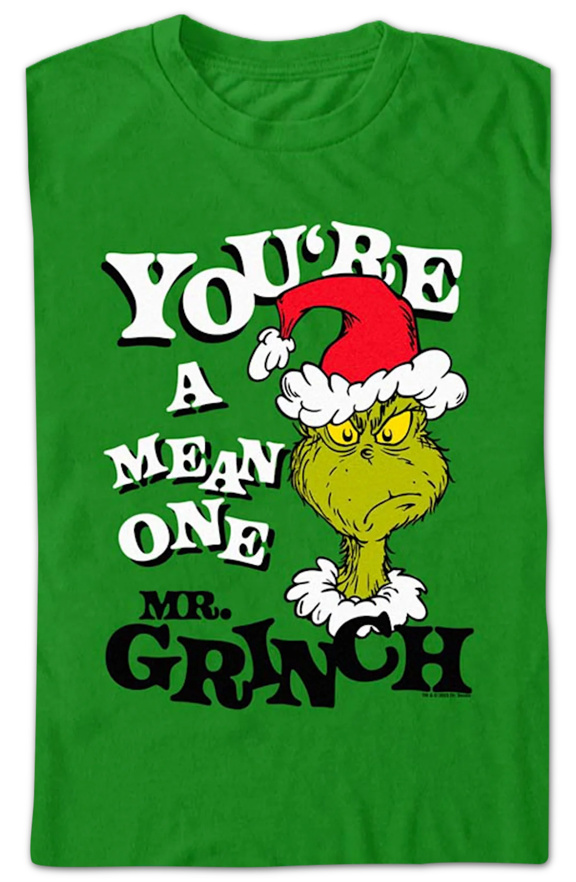 You're A Mean One Mr. Grinch Dr. Seuss T-Shirt - Image 2