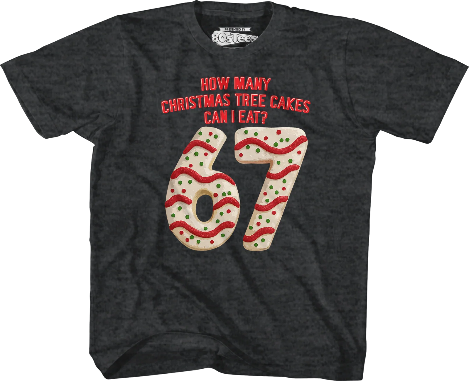 Youth How Many Christmas Tree Cakes Can I Eat? 67 Shirt