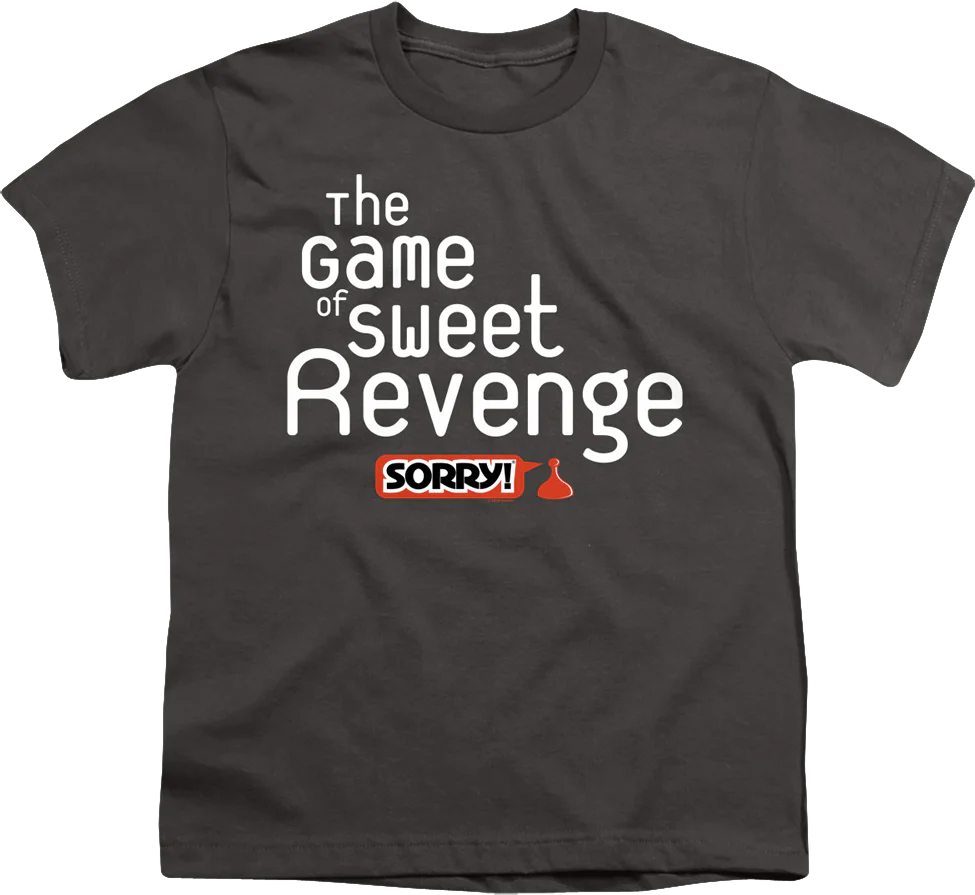 Youth The Game of Sweet Revenge Sorry Shirt